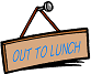 out to lunch sign